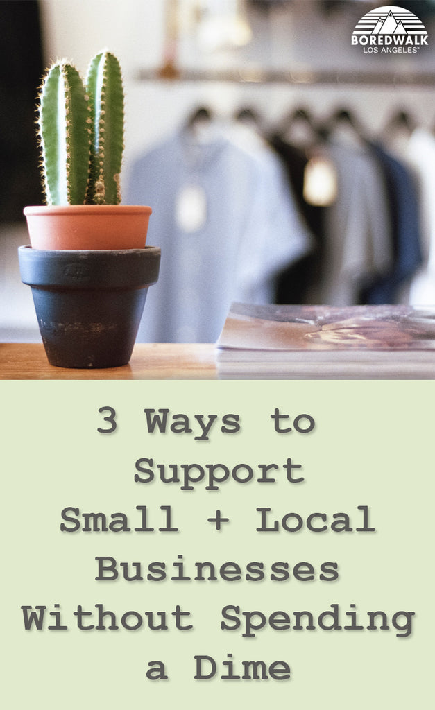 3 Ways to Support Small and Local Businesses Without Spending a Dime