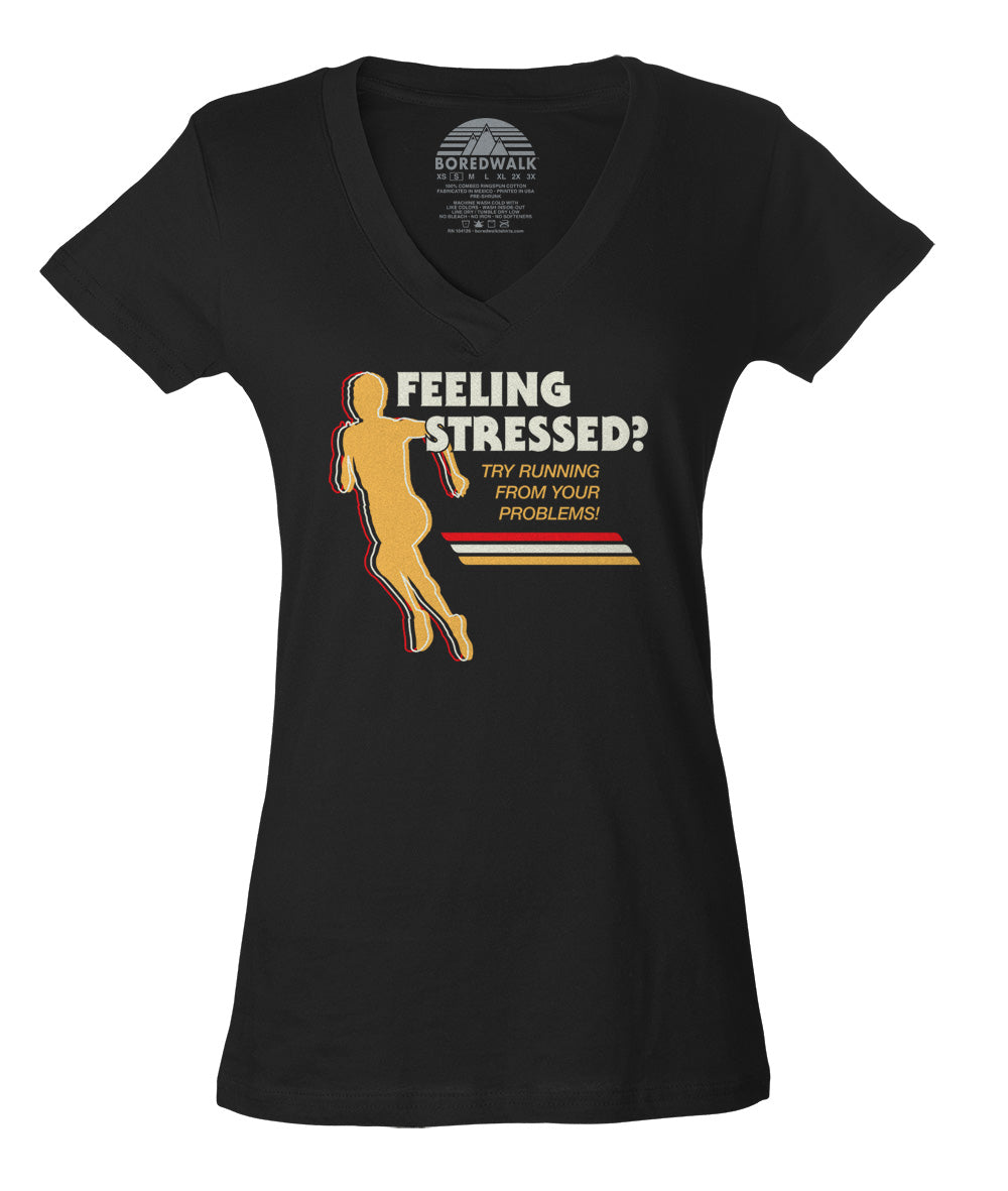 Women's Feeling Stressed? Try Running from Your Problems Vneck T-Shirt