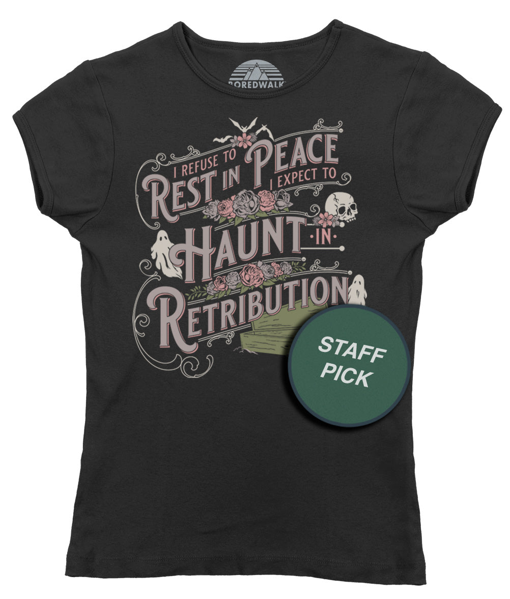 Women's I Refuse To Rest In Peace T-Shirt