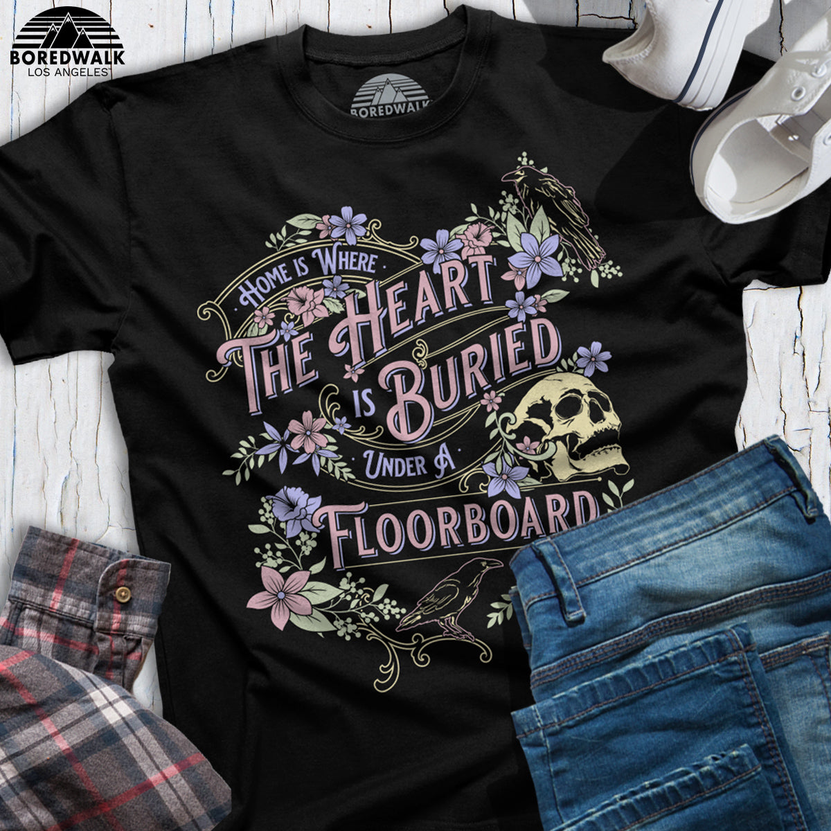 Men's Home is Where the Heart is Buried Under a Floorboard T-Shirt