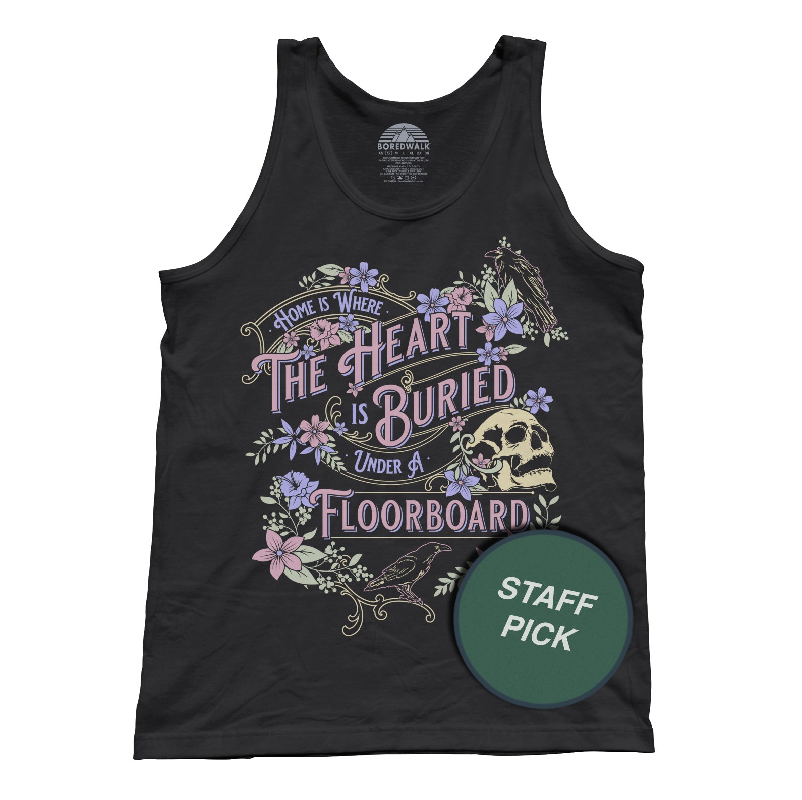 Unisex Home is Where the Heart is Buried Under a Floorboard Tank Top