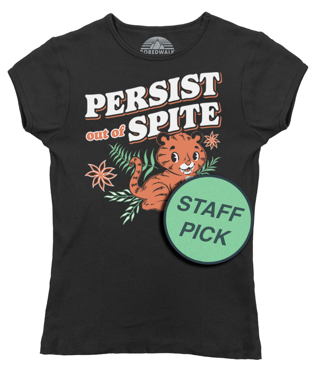 Women's Persist Out of Spite Tiger T-Shirt