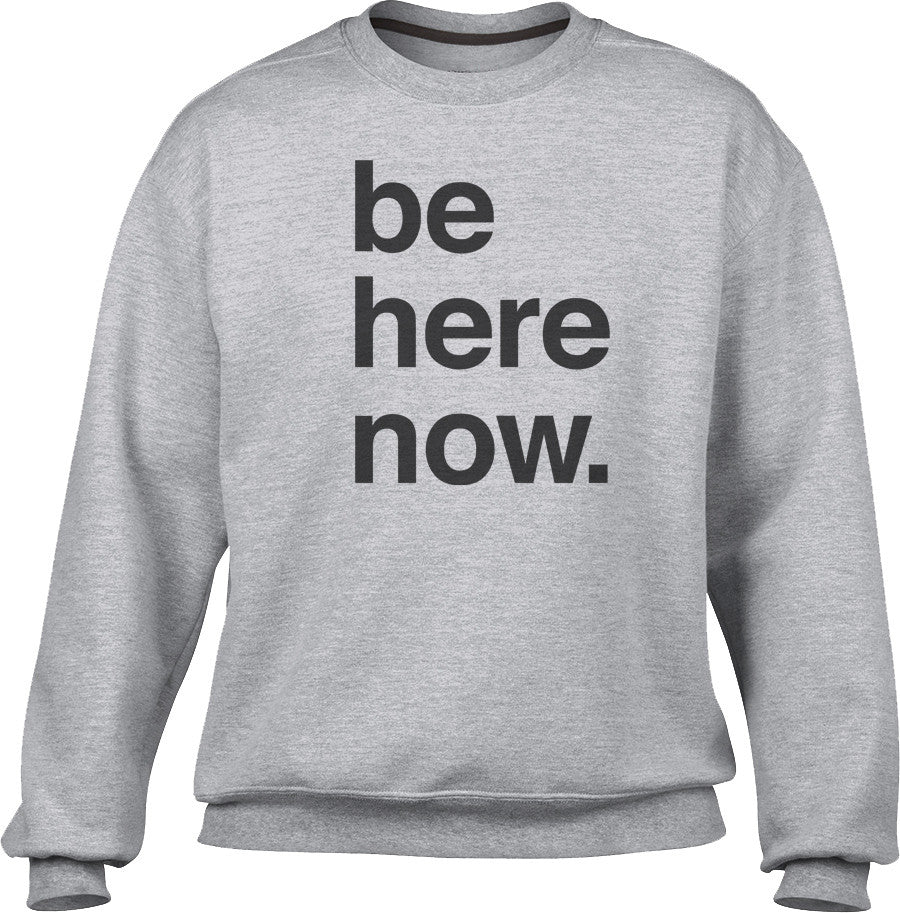 Be here best sale now hoodie