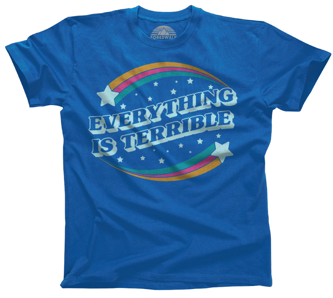 Men's Everything Is Terrible T-Shirt, Medium / Royal