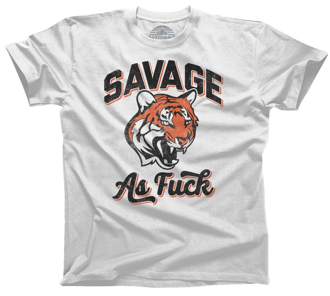 Fucking Savages My Guys Are Savages In That Box Shirt