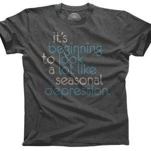 Men's It's Beginning To Look A Lot Like Seasonal Depression T-Shirt -  Boredwalk