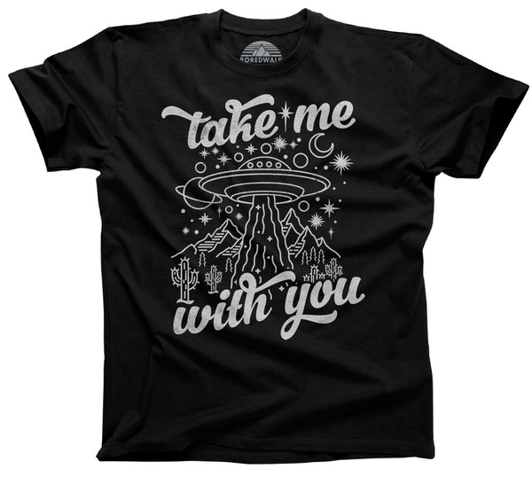 Men s Take Me With You Alien UFO Shirt T Shirt Boredwalk